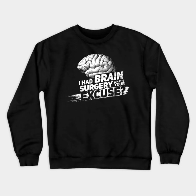 Proud Brain Surgery Survivor Crewneck Sweatshirt by Shirtbubble